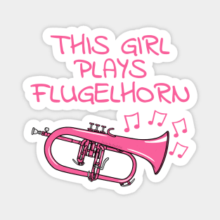 This Girl Plays Flugelhorn, Female Horn Player, Brass Musician Magnet