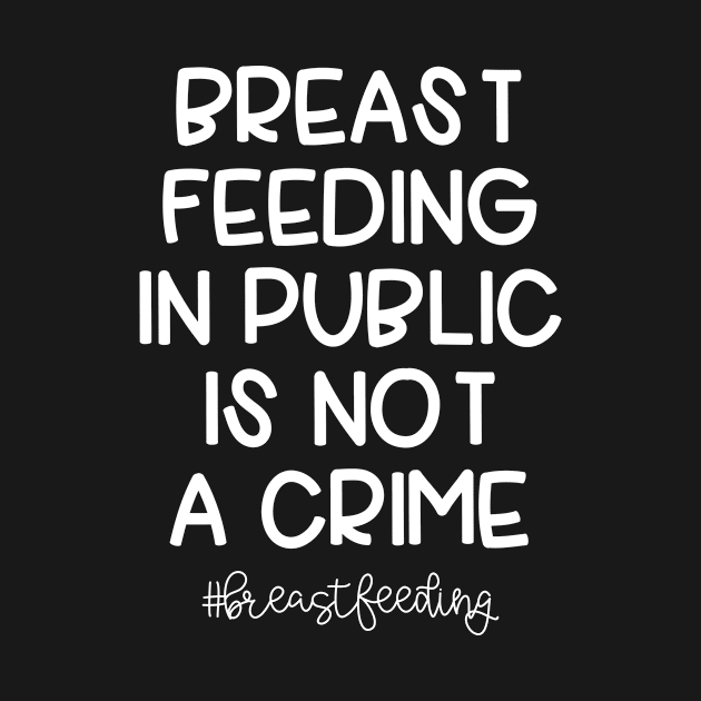 Breastfeeding in Public is Not a Crime by vintageinspired