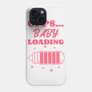 Opps... Baby Loading Pregnancy Announcement Phone Case