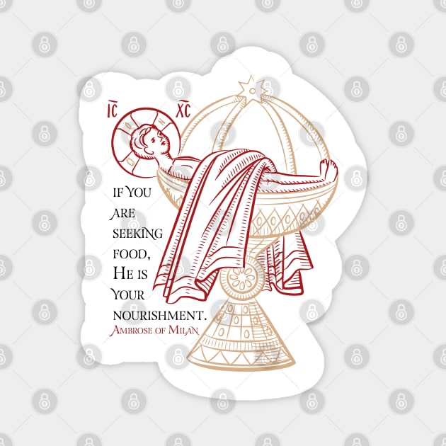 Flesh of Christ - Simplified | Eucharist | Ambrose of Milan Quote Magnet by EkromDesigns