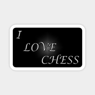 Chess Slogan - I Love Chess Magnet