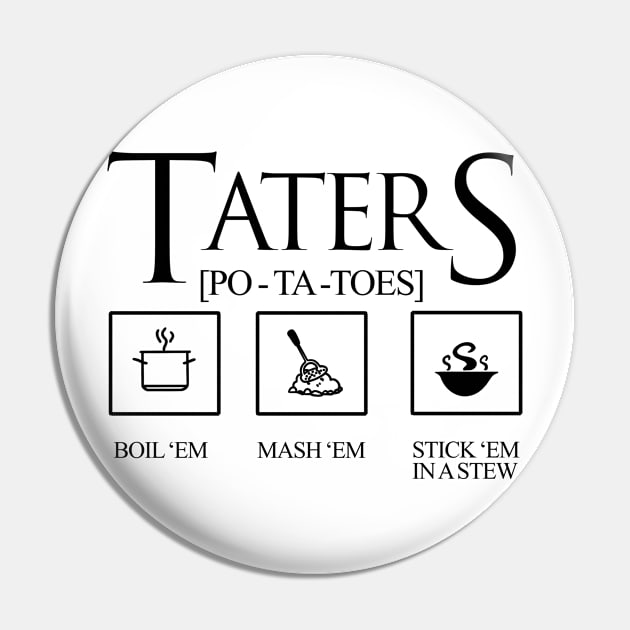 TATERS Precious Pin by Sarchotic