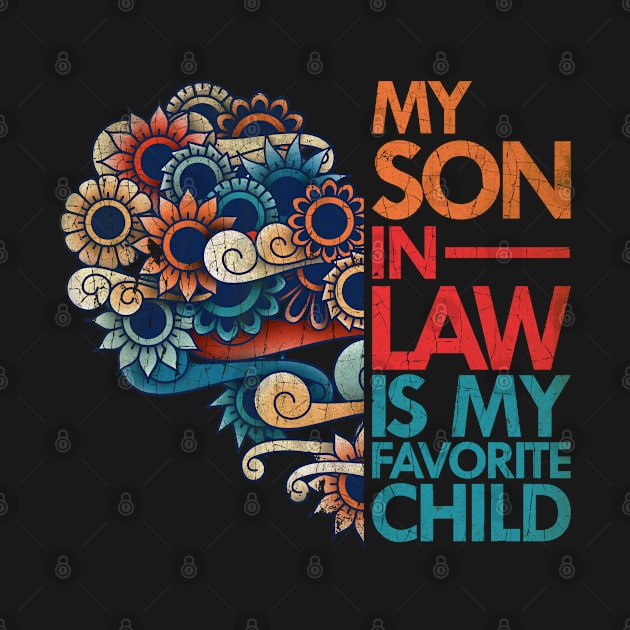 my son in law is my favorite child vintage by Girladies Artshop