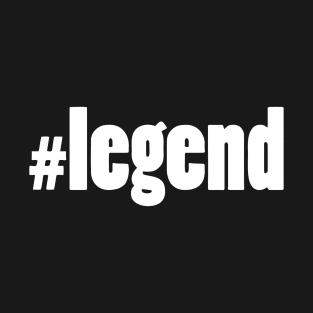 #LEGEND T-Shirt