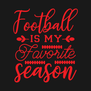 Football is my favorite season T-Shirt