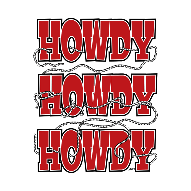 Howdy, Howdy, Howdy, with a rope lasso by Coloradical.Tshirts