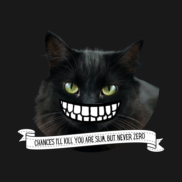 Killer Cats Chances I'll Kill You Are Slim But Never Zero by nathalieaynie