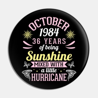 October 1984 Happy 36 Years Of Being Sunshine Mixed A Little Hurricane Birthday To Me You Pin