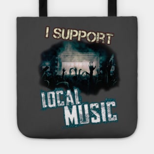 I Support Local Music Tote