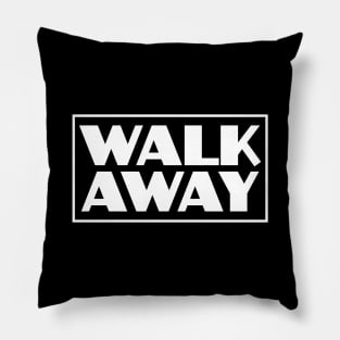 Walk Away Movement Campaign Pillow