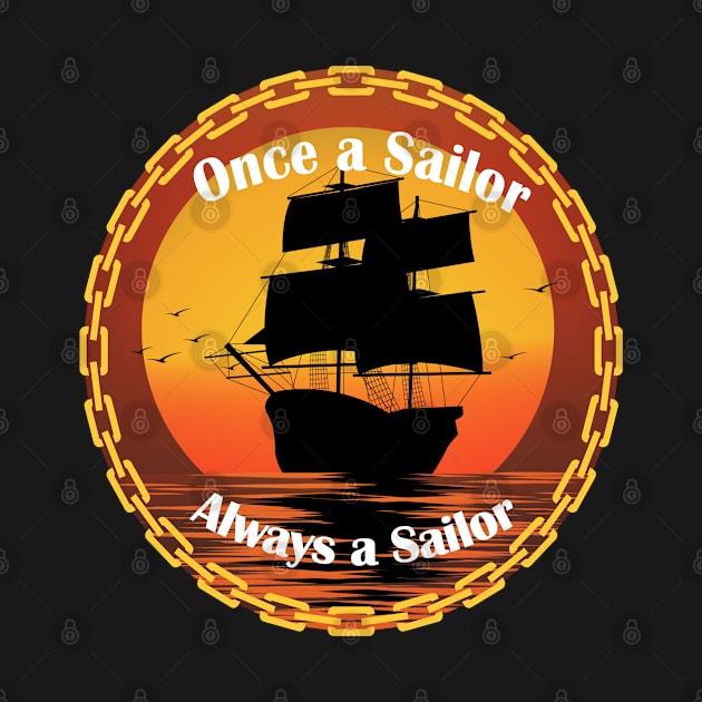 Once a Sailor, Always a Sailor by Airdale Navy