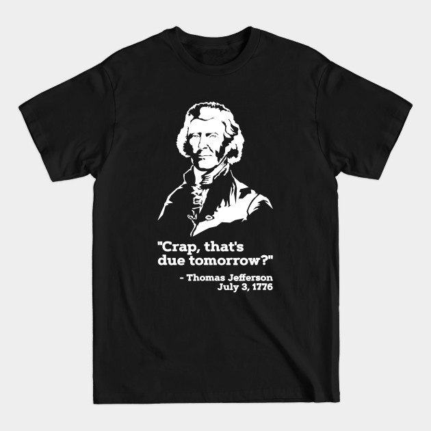 Discover Thomas Jefferson Funny History Teacher T-Shirt Patriotic USA - Teacher - T-Shirt