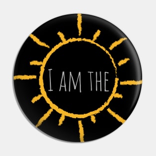 I Am The Sun Pin