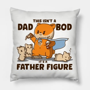 This Isn't A Dad Bod It's A Father Figure Funny Father's Day Pillow