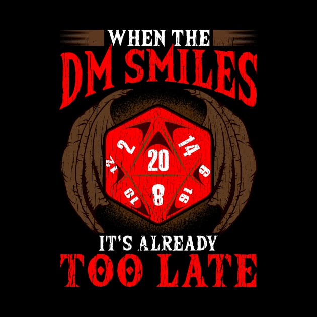 Funny When the DM Smiles, It's Already Too Late by theperfectpresents