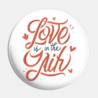 Love Is in the Air: Romantic T-Shirt Design Pin