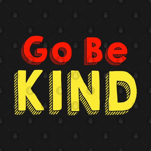 Go Be Kind by AllThingsNerdy