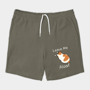 "Leave Me Aloaf – Funny Cat Loaf dark Shorts