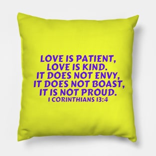 Bible Verse 1 Corinthians 13:4 Pillow