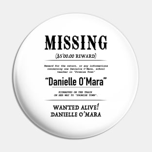 MISSING Danielle O'Mara Pin