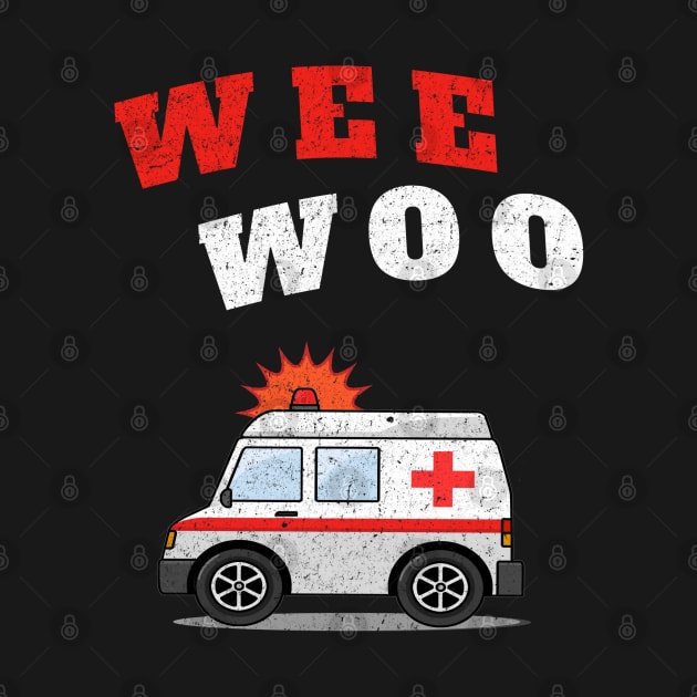 WEE WOO Ambulance! Dirt Edition by Duds4Fun