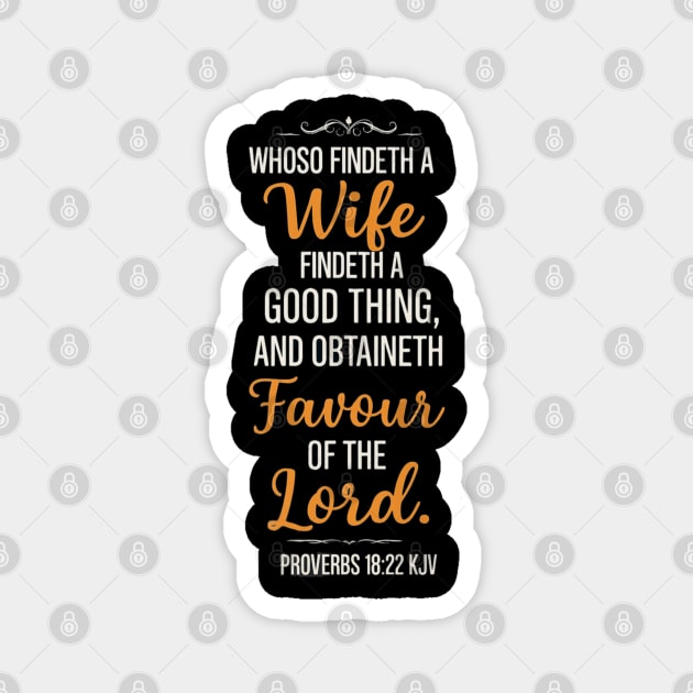 Proverbs 18:22 Magnet by Lamar 's Store
