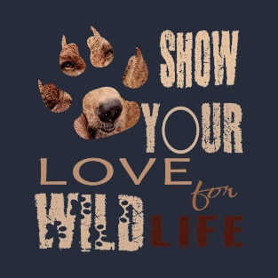 Show your love for wildlife T-Shirt