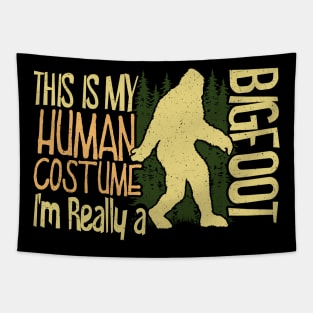 This Is My Human Costume I'm Really A Bigfoot Tapestry