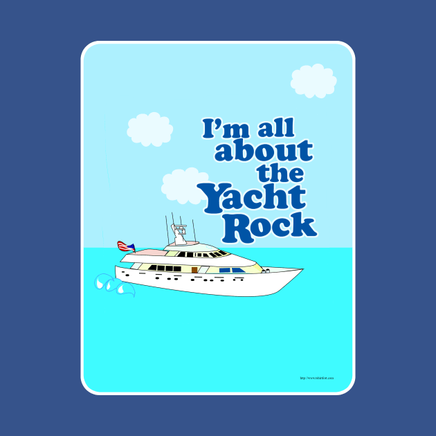 Yacht Rock Rocks by Tshirtfort