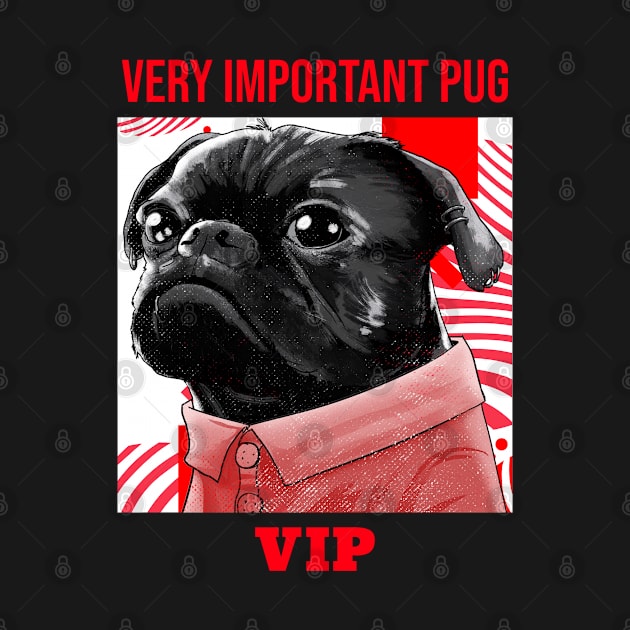 VIP Very Important Pug Pet dog by Kataclysma