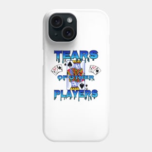 TEARS OF OTHER PLAYERS Phone Case