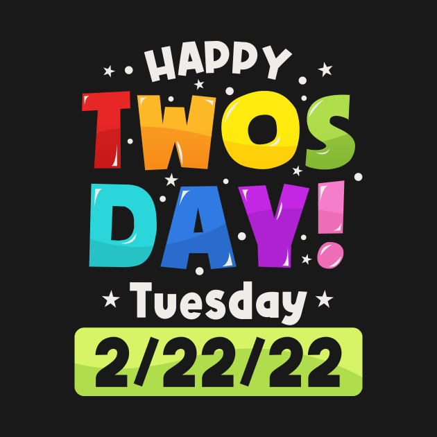 Happy Twosday 2022, February 2nd 2022 - 2-22-22 by Mstudio