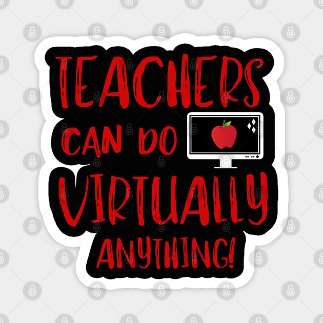 Teachers Virtually Can Do Anything Virtual Teacher Magnet by MalibuSun