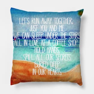 Let's run away together Pillow