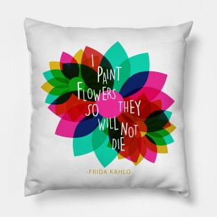 Cute tshirt, Frida kahlo quote with colorful flowers for summertime vibes Pillow