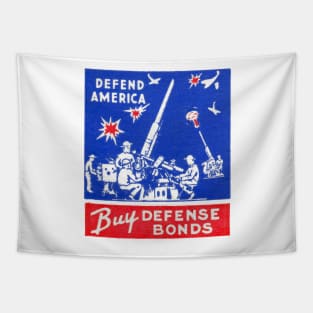 WWII Defend America, Buy Defense Bonds Tapestry