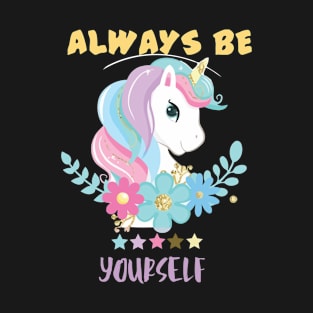 Always Be Yourself Unicorn Lovers T-Shirt