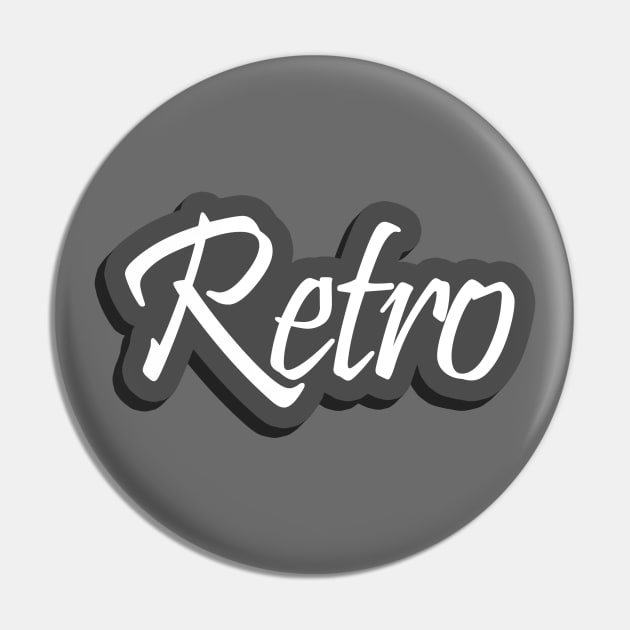 Retro 05 Pin by SanTees