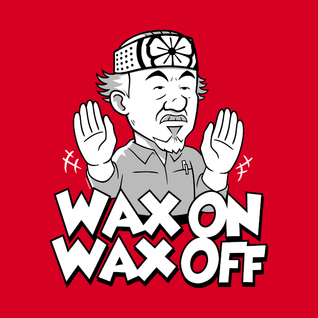 Wax On Wax Off by wloem