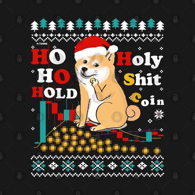 Ho Ho Hold Holy Shit Coin- Funny Shiba inu Xmas by meowstudio