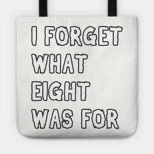 I forget what eight was for! Tote