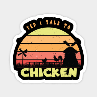 Yep I Talk To Chickens Vintage Funny Chicken Farmer Gift, Farm, Chicken Mom, Farmer Magnet