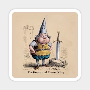 The Dunce and Future King Magnet