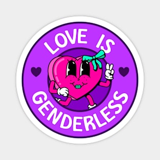 Love Is Genderless - Support The LGBT Community Magnet