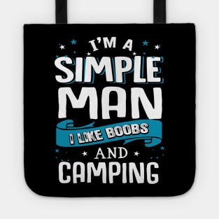 I’m A Simple Man I Like Beer And Camping Tote