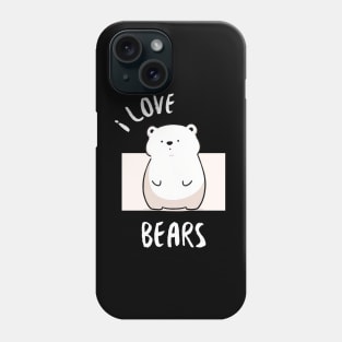 Adorable Polar Bear - I Love Bears Phone Case