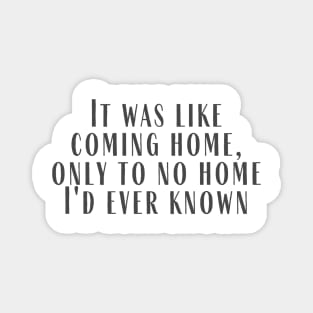 Like Coming Home Magnet