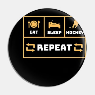 Eat Sleep Hockey Repeat Pin