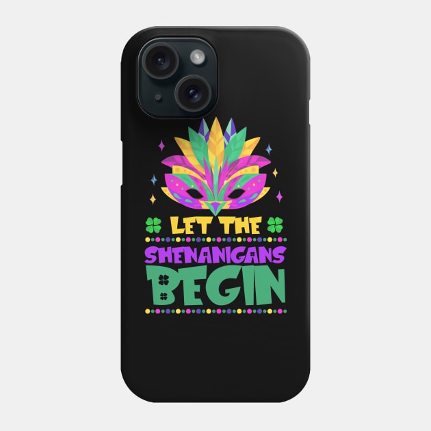 Mardi Gras Style Let The Shenanigans Begin Phone Case by jodotodesign