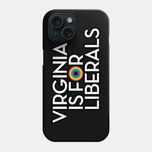 Virginia is for Liberals (white) Phone Case